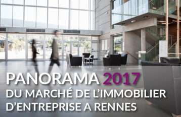 Bilan 2017 du Marché de l’immobilier d’entreprise à Rennes